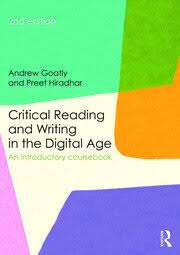 Critical Reading and Writing in the Digital Age by PREET GOATLY, ANDREW; HIRADHAR