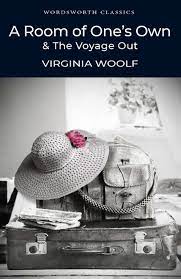 A Room of One's Own & the Voyage Out by Virginia Woolf