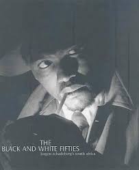 Black and White Fifties: Jurgen Schadeberg's South Africa by Jurgen Schadeberg
