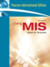 Using MIS: International Edition by David M. Kroenke