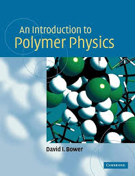 An Introduction to Polymer Physics by David I. Bower