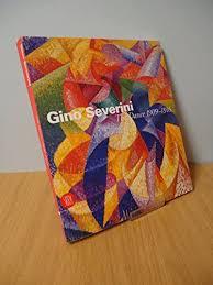 Gino Severini: The Dance 1909-1916 by Daniela Fonti, Gino Severini