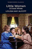 Little Women & Good Wives (Wordsworth Classics) By Louisa May Alcott