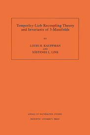 Temperley-Lieb Recoupling Theory and Invariants of 3-Manifolds (AM-134) by Louis H. Kauffman, Sostenes Lins