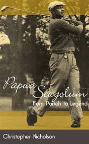 Papwa Sewgolum: From Pariah to Legend by Christopher Nicholson