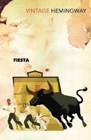 Fiesta: The Sun Also Rises by Ernest Hemingway (Author)