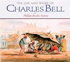 The life and work of Charles Bell by Phillida Bro Simons