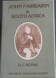 John Fairbairn in South Africa by H. C. Botha