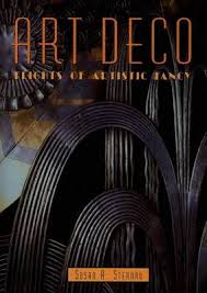 Art Deco: Flights of Artistic Fancy by Susan A. Sternau