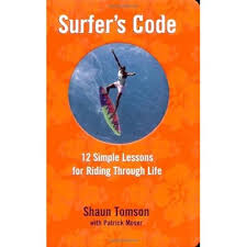 Surfer's Code: 12 Simple Lessons for Riding Through Life