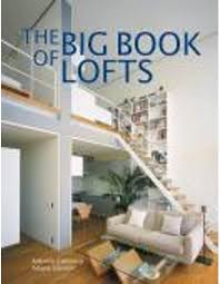 The Big Book of Lofts by Antonio Corcuera