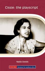 Cissie: the playscript by Nadia Davids