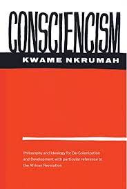 Consciencism by  Kwame Nkrumah