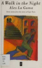 A Walk in the Night by Alex La Guma