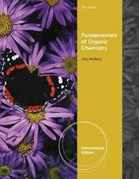 Fundamentals of Organic Chemistry, International Edition by John McMurry (Author)