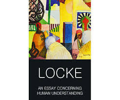 An essay concerning human understanding by John Locke