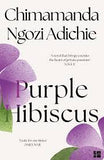 Purple Hibiscus by Adichie, Chimamanda Ngozi