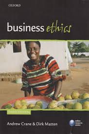 BUSINESS ETHICS Andrew Crane;Dirk Matten