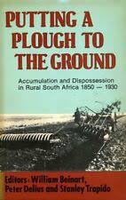 Putting a Plough to the Ground: Accumulation and Dispossession in Rural South Africa, 1850-1930