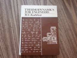 Thermodynamics for Engineers by Bhalchandra V. Karlekar
