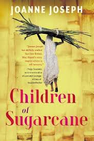 Children of Sugarcane by Joanne Joseph