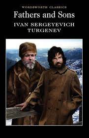 Fathers and Sons By Ivan Sergeevich Turgenev