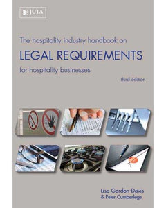 Hospitality Industry Handbook On Legal Requirements For Hospitality Businesses by L. Gordon-Davis, P. Cumberlege