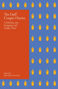 The Duff Cooper Diaries by John Julius Norwich