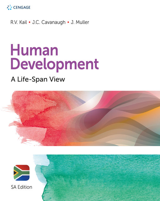 Human Development - A Life-Span View By Kail, Cavanaugh, Muller