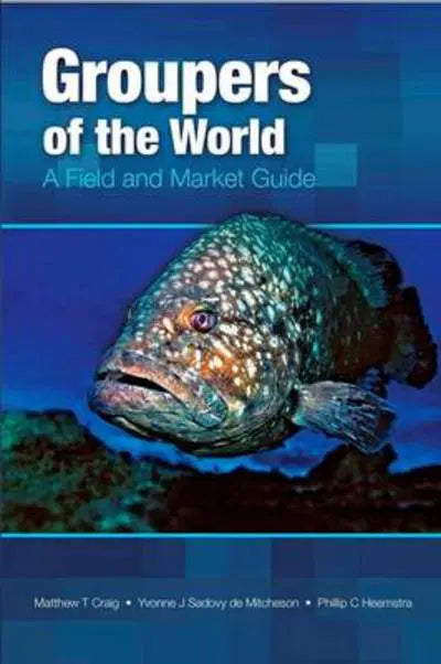 Groupers of the World by T Graig