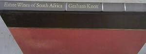 Estate wines of South Africa by Graham Knox