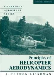 Principles of Helicopter Aerodynamics with CD Extra by Gordon J. Leishman D.Sc.(Eng.) Ph.D. F.R.Ae.S.