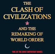 The Clash Of Civilizations: And The Remaking Of World Order by Samuel P. Huntington