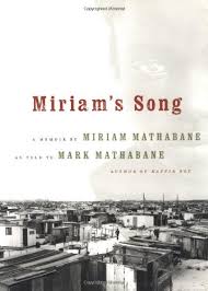 Miriam's Song: A Memoir by Mathabane Mark