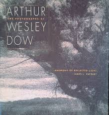 Harmony of Reflected Light: The Photographs of Arthur Wesley Dow by James Enyeart & Arthur W. Dow