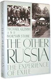 The Other Russia: The Experience of Exile by Norman Stone, Michael Glenny
