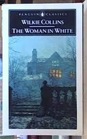 The Woman in White by Wilkie Collins