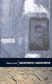 Magersfontein, O Magersfontein! deur Etienne Leroux