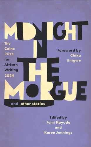 Midnight in the Morgue by Femi Kayode, Karen Jennings
