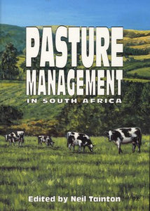 Pasture management in South Africa by Neil Tainton