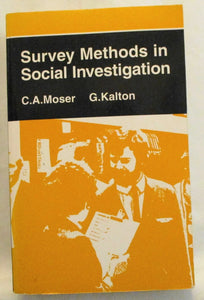 Survey Methods in Social Investigation By C.A. Moser, G. Kalton