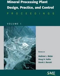 Mineral Processing Plant Design, Practice, and Control Volume 1 & 2 – I ...