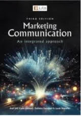 Marketing Communication: An Integrated approach 3rd Edition by Michael Cant and Lida Holtzhausen by