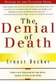 The Denial of Death by Ernest Becker