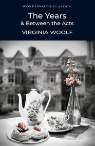 The Years / Between the Acts  By Virginia Woolf