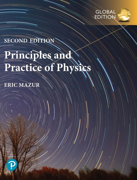 Principles & Practice of Physics, Global Edition (Paperback