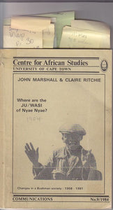 Where are the Ju/WASI of Nyae Nyae? Changes in a Bushman Society: 1958-1981 By John Marshall