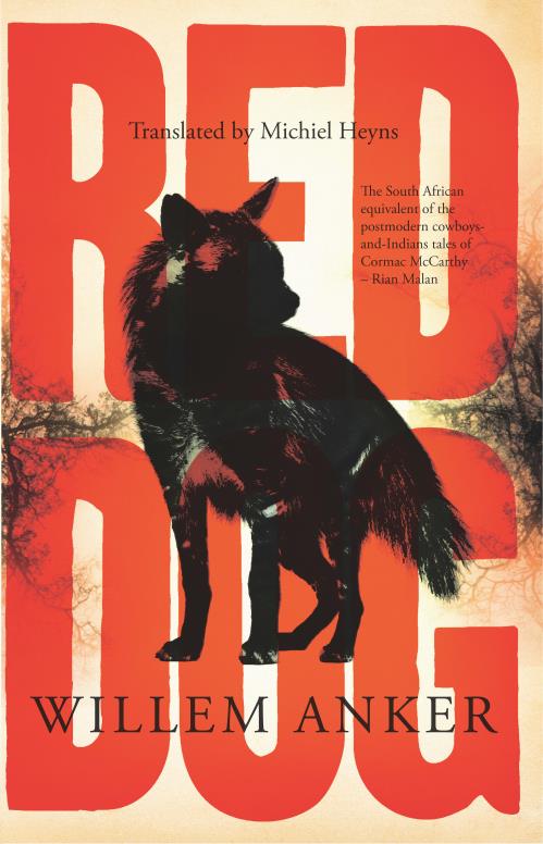 Red dog : A frontier novel by Anker, William