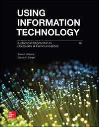 Using Information Technology by Williams, B K & Sawyer, S C