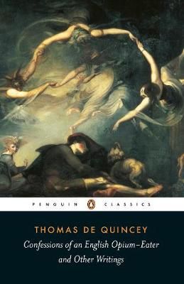 Confessions of an English Opium Eater by De Quincey, T